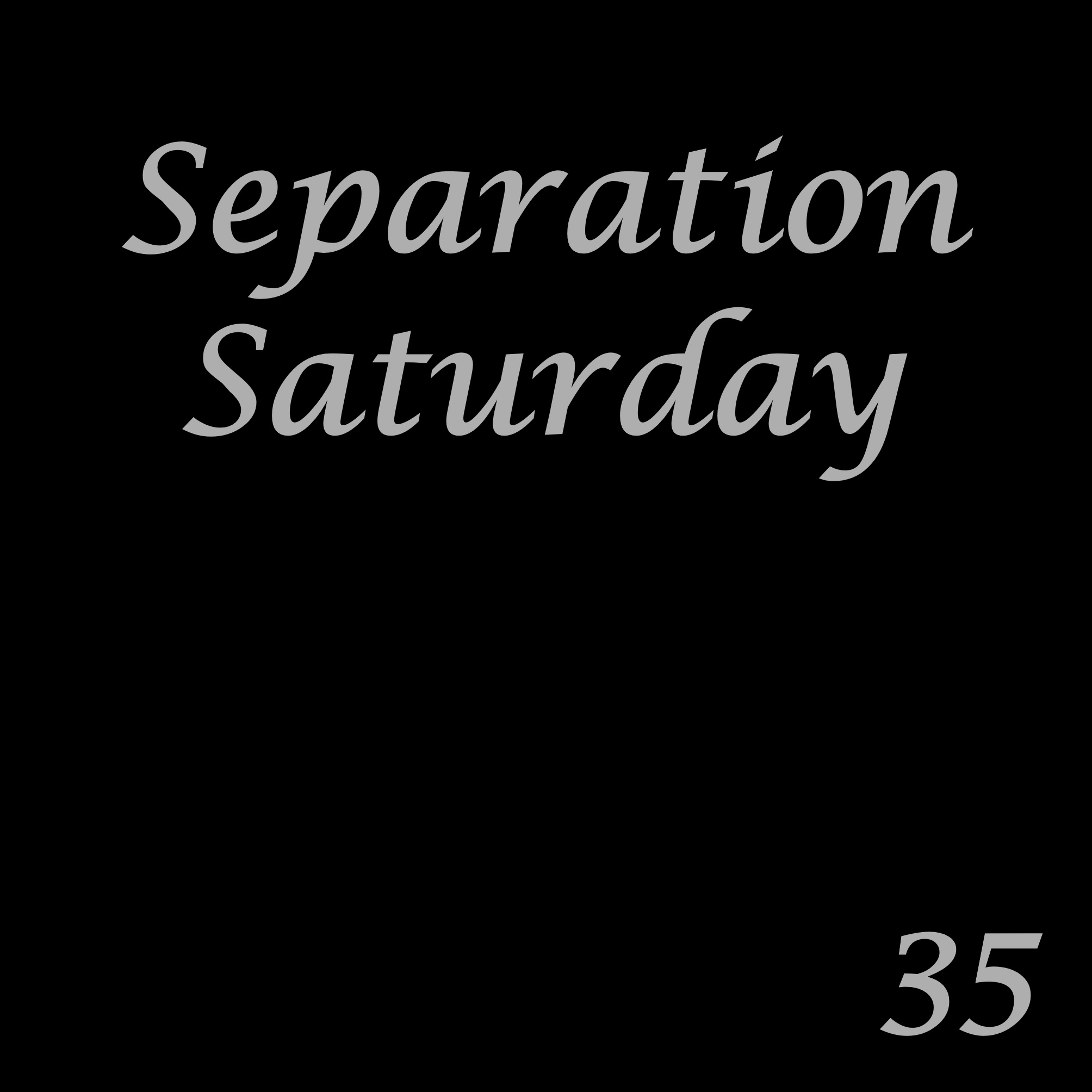 35 the day between crucifixion and Easter