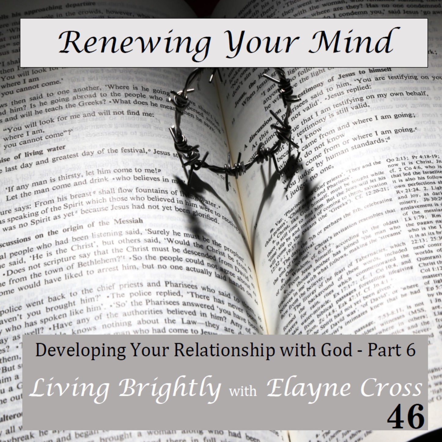 Episode 46 Renewing Your Mind